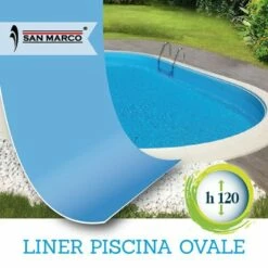 San Marco Liner Per Piscina Ovale 490 X 300 H120 Cm -Vendite Piscine Interrate liner piscina ovale 490x300 h120 cm san marco 800x800 1